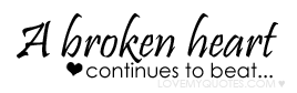 Heartbreak Quotes & Graphics Heartbreak Quotes & Graphics