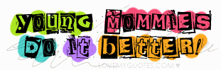 Mommy Quotes & Graphics Mommy Quotes & Graphics