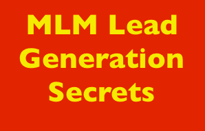 MLM Lead Generation Secrets